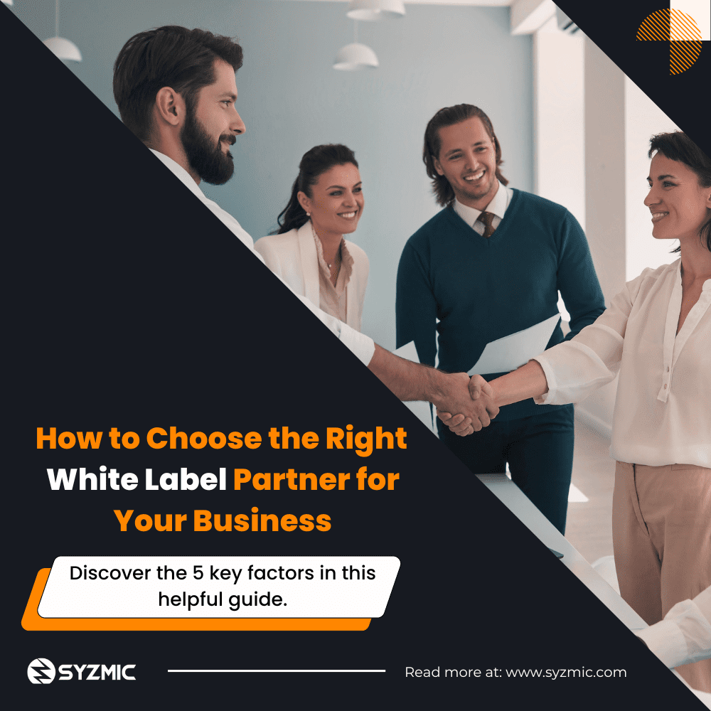 How to Choose the Right White Label Partner for Your Business