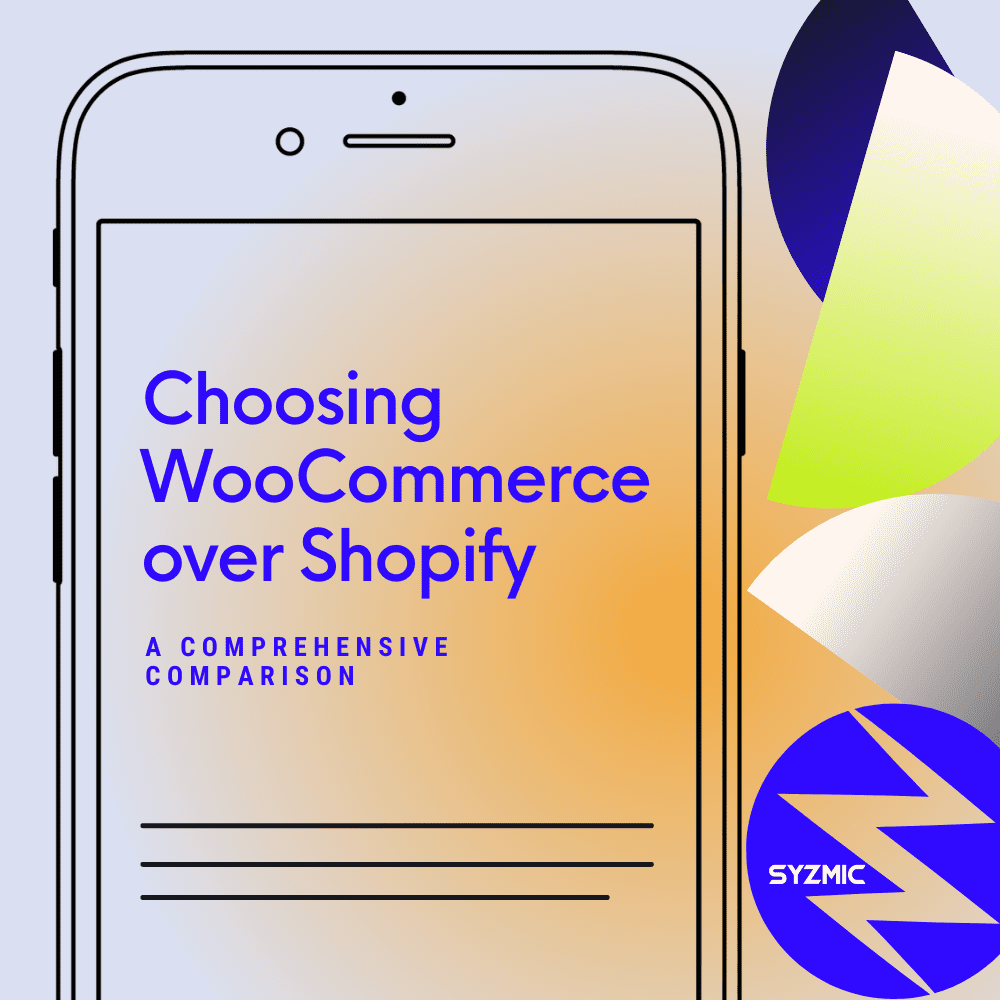 Choosing WooCommerce over Shopify: A Comprehensive Comparison