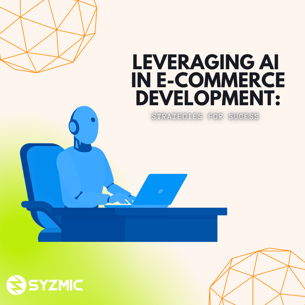 Leveraging AI in eCommerce Development: Strategies for Success