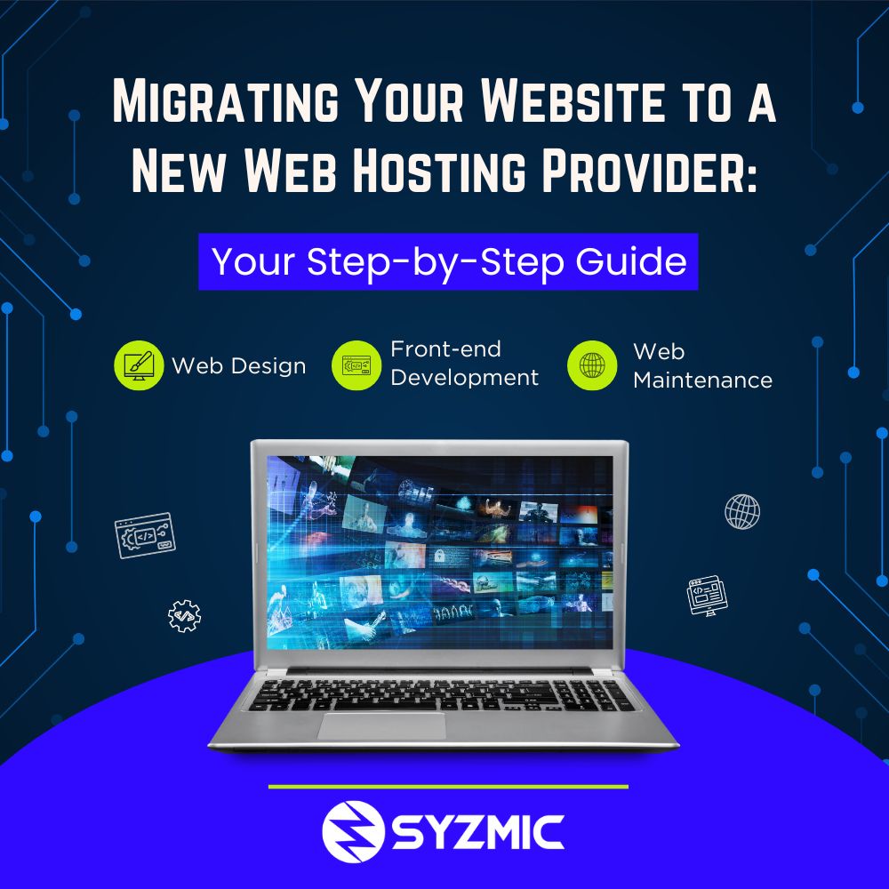 Migrating Your Website to a New Web Hosting Provider: Your Step-by-Step Guide