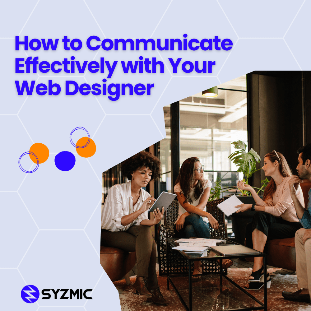 How to Communicate Effectively with Your Web Designer