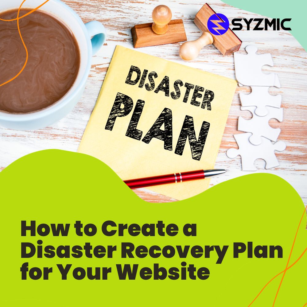 How to Create a Disaster Recovery Plan for Your Website